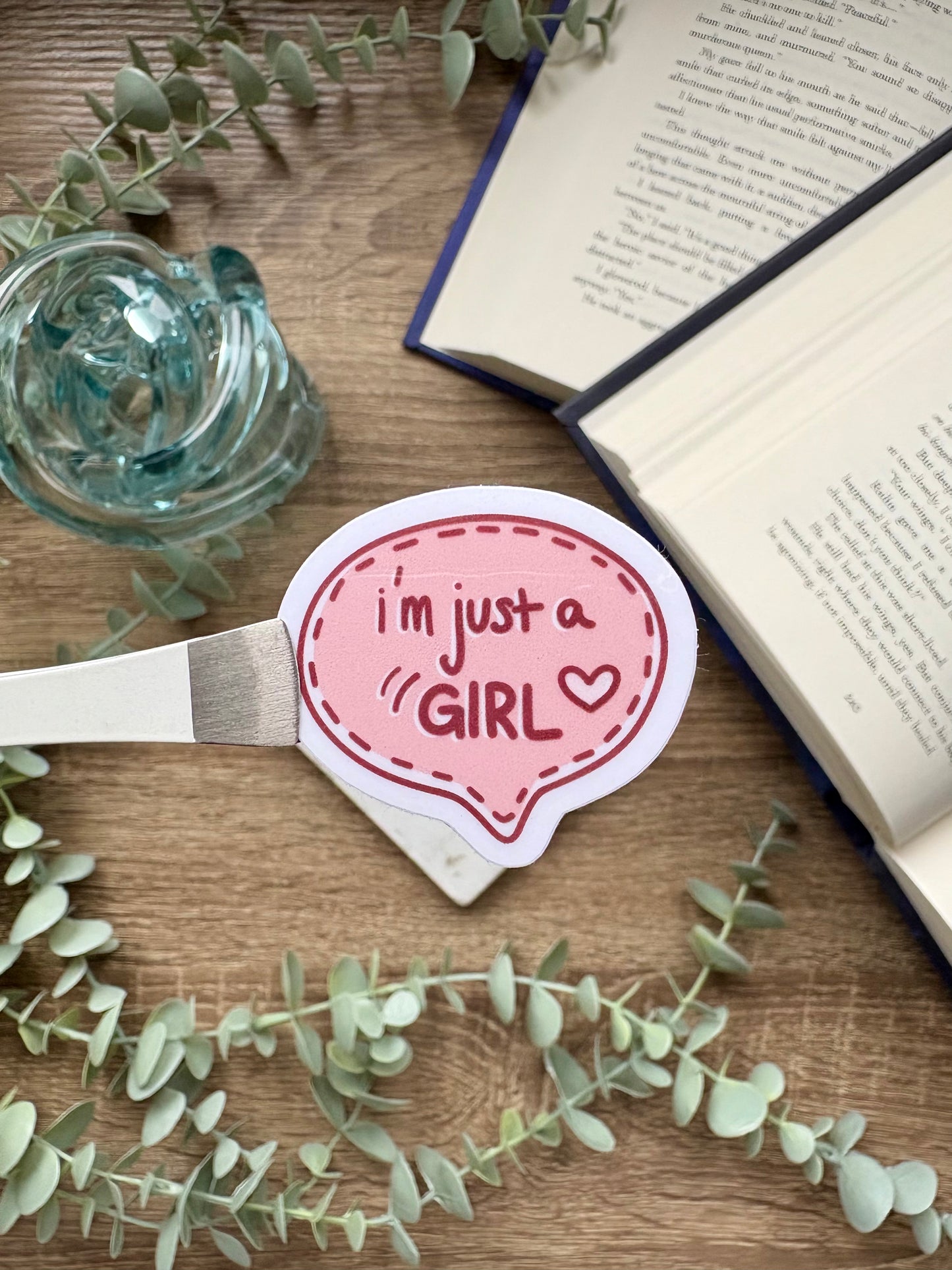 I'm Just A Girl Sticker